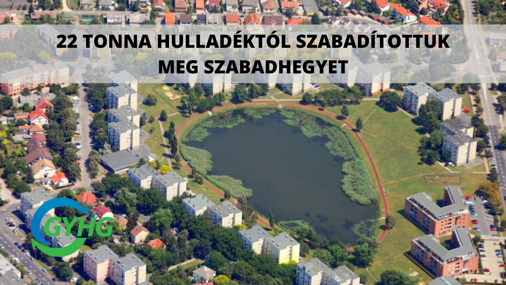 22 tonna hulladéktól szabadítottuk meg szabadhegyet